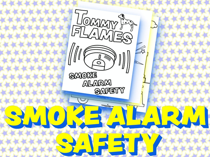 SMOKE ALRAM SAFETY - TOMMY FLAMES COLORING BOOK