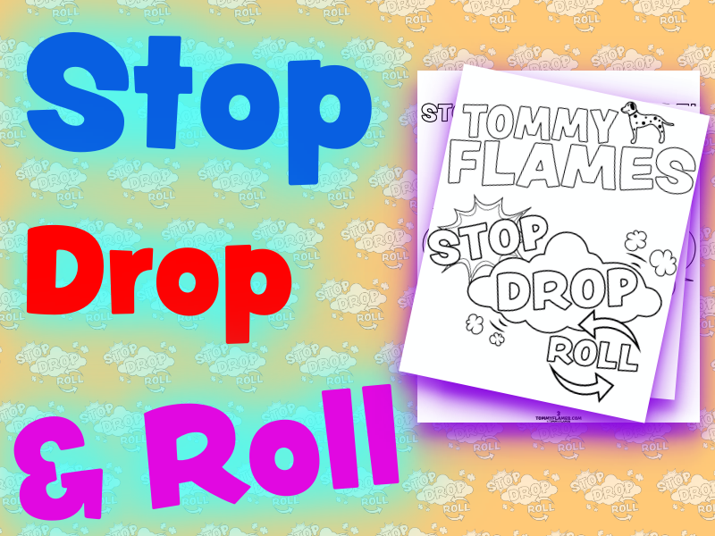 STOP DROP AND ROLL - TOMMY FLAMES COLORING BOOK